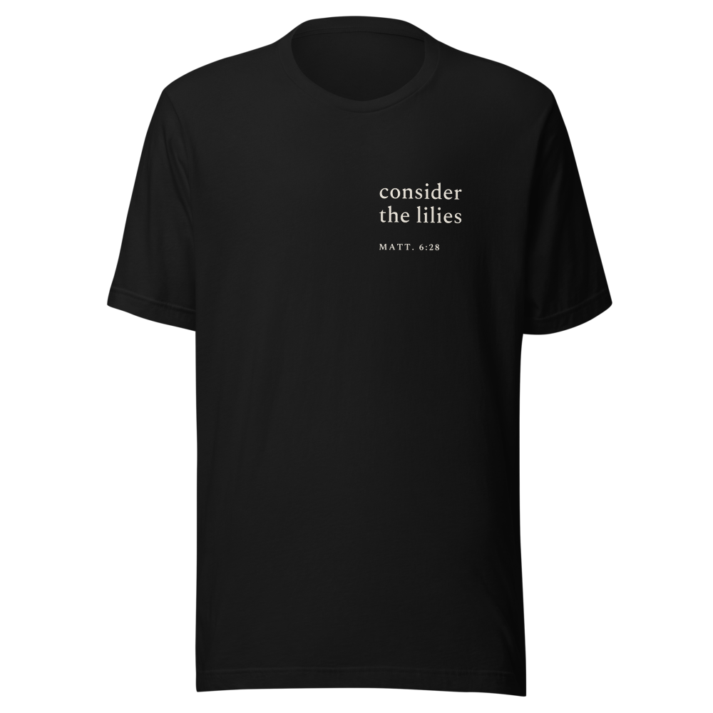 Consider the Lilies — Matthew 6:28 Tee — Black
