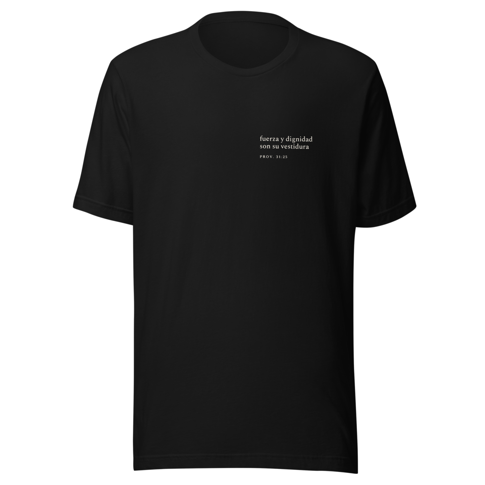 Fuerza y Dignidad — Camiseta de Fe — Black